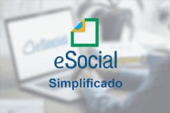 eSocial simplificado: conheça as principais mudanças a partir de julho e os impactos para as empresas eSocial simplificado: conheça as principais mudanças a partir de julho e os impactos para as empresas